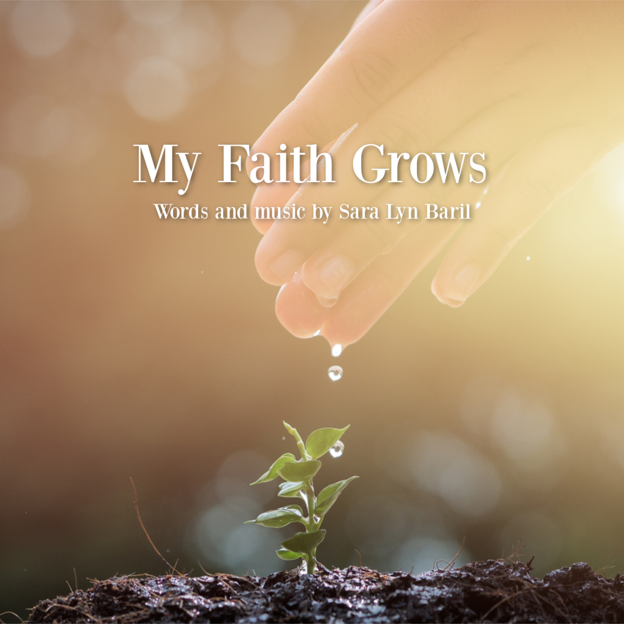 My Faith Grows - PDF Sheet Music - Sara Lyn Baril